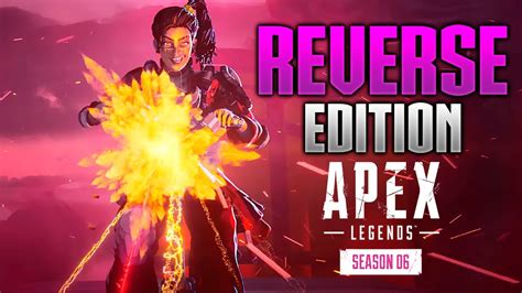 Apex Legends Season 6 Boosted Launch Trailer Reverse Edition Youtube