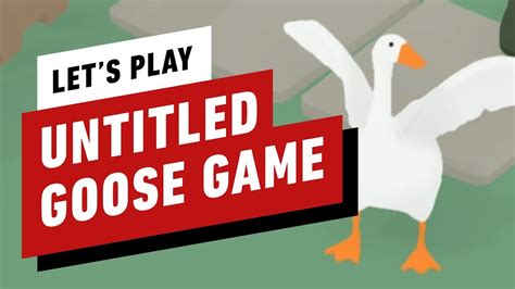 Lets Play Untitled Goose Game Goose Facts With Bruce Greene Youtube