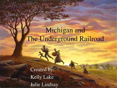 Ppt Michigan And The Underground Railroad Powerpoint Presentation