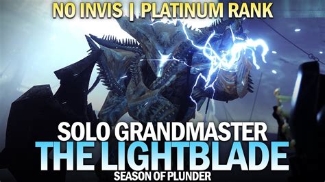Solo Grandmaster Nightfall The Lightblade No Invis Platinum