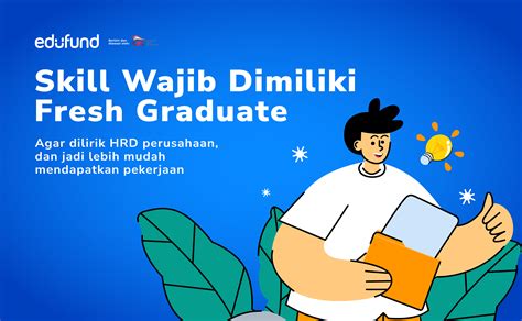 7 Skills Wajib Fresh Graduate Biar CV Dilirik HRD
