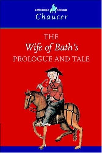 The Wife Of Baths Prologue And Tale By Geoffrey Chaucer