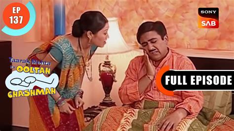 taarak mehta ka ooltah chashmah तारक मेहता का उल्टा चशमाह episode 137 youtube