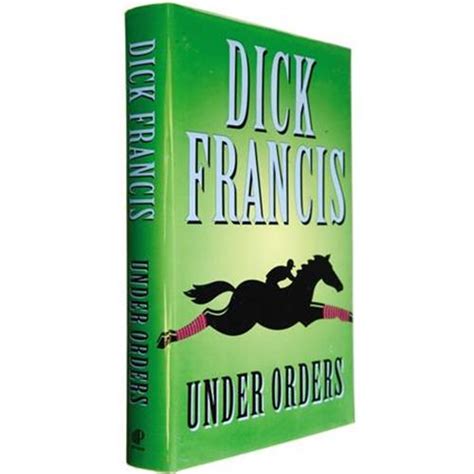 dick francis signed first under orders
