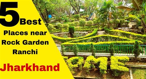 Top 5 Best Places To Visit Near Rock Garden In Ranchi Jharkhand