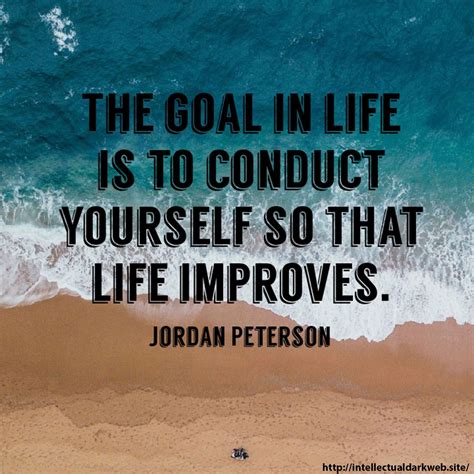 Jordan Peterson Quote About Improving Oneself Quotes Jordan Peterson