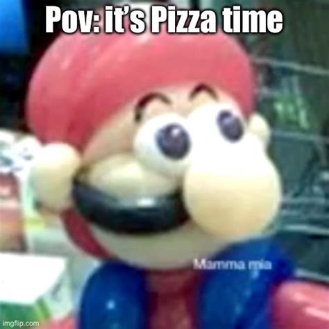Its Pizza Time Imgflip