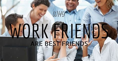 Why Work Friends Are Best Friends Top 25 Reasons Wisestep