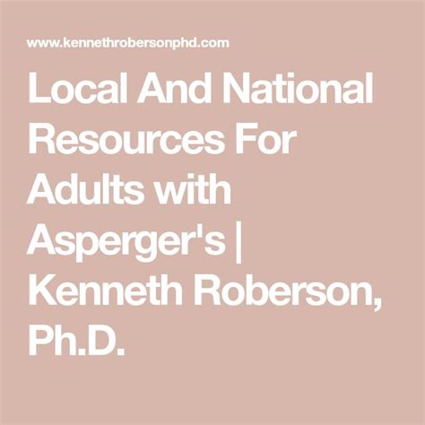 Local And National Resources For Adults With Aspergers Kenneth