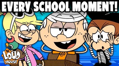 Every School Moment From The Loud House 📚 The Loud House Youtube