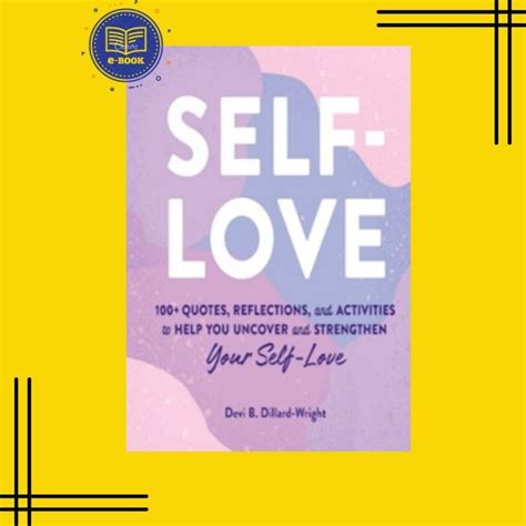 Self Love 100 Quotes Reflections And Activities To Help You Uncover
