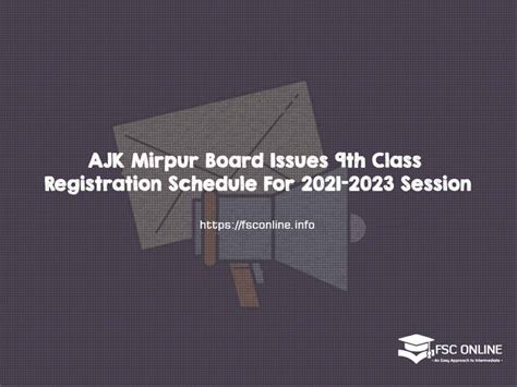 Ajk Mirpur Board Issues 9th Class Registration Schedule For 2021 2023