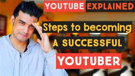 Steps To Becoming A Successful Youtuber You Tube Explained Simple