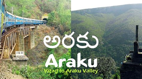 Araku Valley Vizag To Araku Train Journey Araku Waterfalls Borra