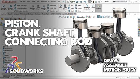 Draw Assembly Motion Study Crank Shaft Piston Dan Connecting Rod