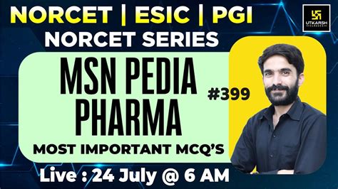 Msn Pedia Pharma Norcet Series For Norcet Aiims Esic