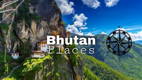 10 Best Places To Visit In Bhutan Travel Guide Youtube