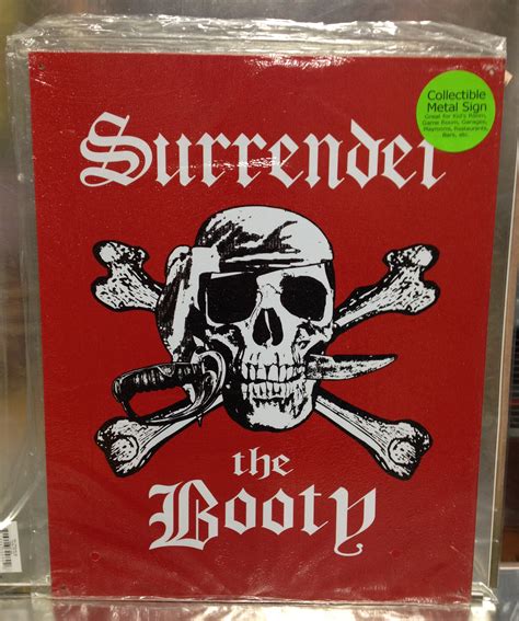 12 X 15 TIN SIGN SURRENDER THE BOOTY PIRATE SKULL CROSSBONES METAL