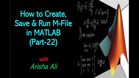 How To Create Save And Run M File In Matlab Part 22 Matlab For