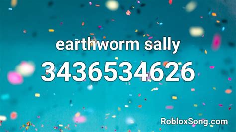 More than 40,000 roblox items id. earthworm sally Roblox ID - Roblox music codes