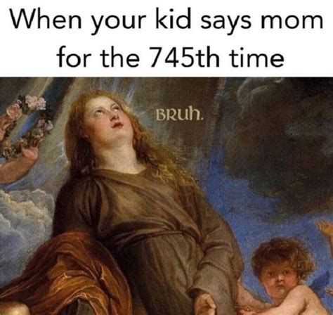 20 Funny Memes That Describe Motherhood Perfectly Conservamom