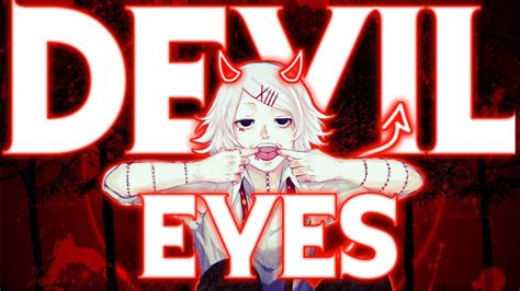 Devil Eyes Juuzou Suzuya Edit Youtube