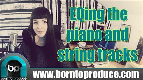 How To EQ Piano Strings For Clarity YouTube