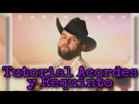 Acordes, letra y tablatura de la canción tu de carin león. Tu / Versión Carin León Tutorial Acordes y Requinto - YouTube