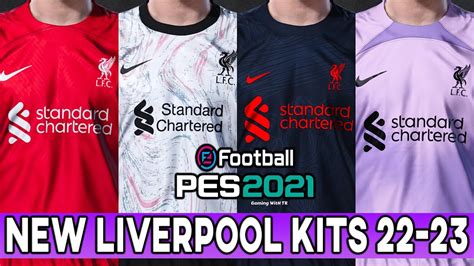 Pes 2021 New Liverpool Kits 22 23 Youtube