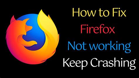 How To Fix Mozilla Firefox Not Working On Android Phone Firefox Keeps