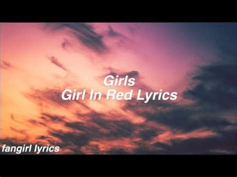 girls || girl in red Lyrics - YouTube