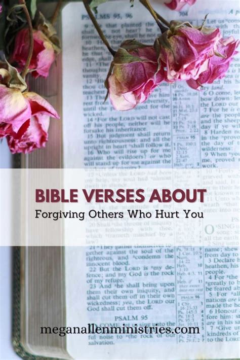 Bible Verses About Forgiving Others Who Hurt You Megan Allen Ministries