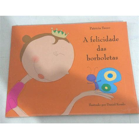A Felicidade Das Borboletas