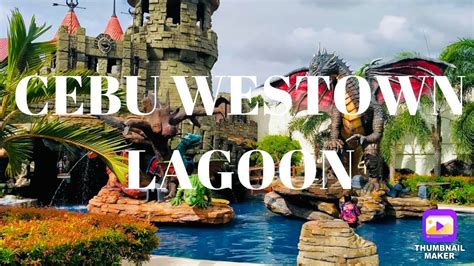 Cebu Westown Lagoon Philippines Ld Youtube