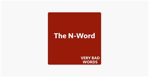‎very Bad Words 42 The N Word On Apple Podcasts