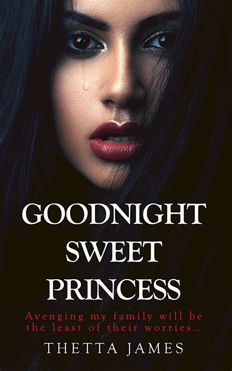 Goodnight Sweet Princess By Thetta James Goodreads