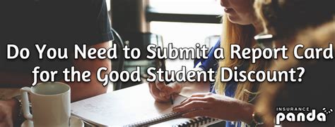 Read ahead to see how you could be eligible and which companies offer the good student discount. Do You Need to Submit a Report Card for the Good Student Discount?