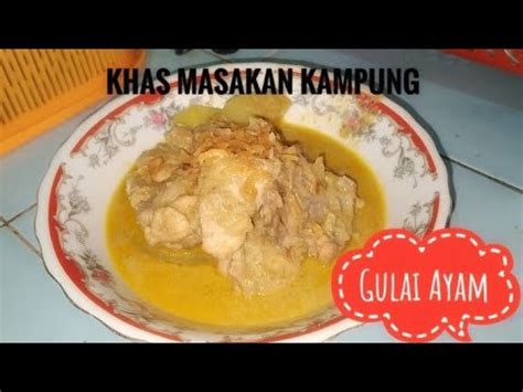 Gulai merupakan salah satu jenis masakan yang popular di indonesia dan di malaysia. Resep gulai ayam yg super enak - YouTube