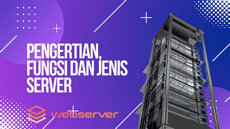 Pengertian Fungsi Dan Jenis Server Webserver Id