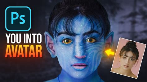 How To Turn Yourself Into The Avatar Photoshop Tutorial Youtube