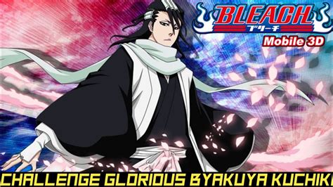 Bleach Mobile D Limited Challenge Glorious Byakuya Gameplay Part
