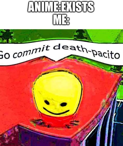 Image Tagged In Go Commit Deathpacito Imgflip
