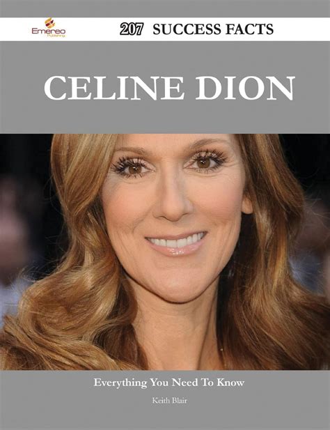 Celine Dion 207 Success Facts Everything You Need To Know About