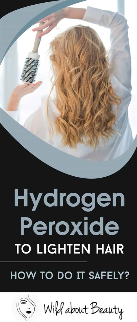 Hydrogen Peroxide To Lighten Hair How To Do It Safely