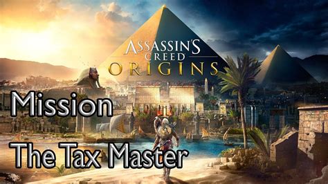 Assassin S Creed Origins Mission The Tax Master YouTube
