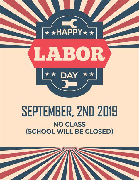 Also known as may day, the day marks the acceptance of maximum 8 hours as an employee's official working hours in a day and honours the sacrifices and protests of workers during the. HAPPY LABOR DAY September_2nd_2019 No_class (School_will ...