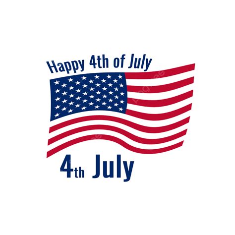 Happy 4th Of July America Happy 4th Of July America Png Transparent