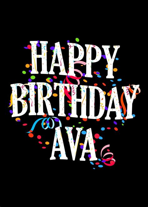 Happy Birthday Ava Poster Picture Metal Print Paint By Royalsigns