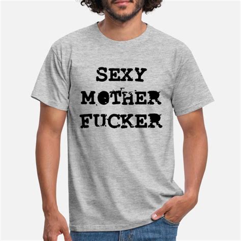 shop motherfucker t shirts online spreadshirt