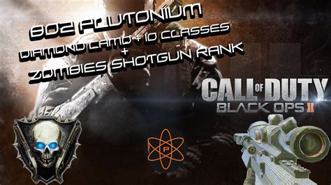 Bo2 Plutonium T6 Diamond Camo 10 Classes Zombies All Perma Perks